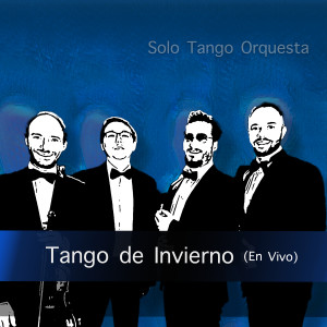 Album Tango De Invierno (En Vivo) from Solo Tango Orquesta