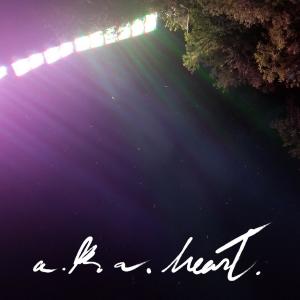 ดาวน์โหลดและฟังเพลง A.K.A Heart พร้อมเนื้อเพลงจาก amagrasmusic