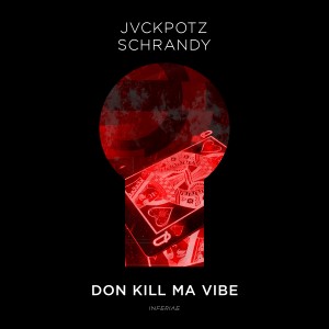 Jvckpotz的專輯Don Kill Ma Vibe (Explicit)