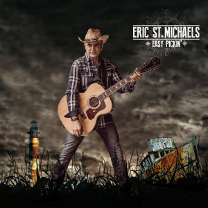 Eric St. Michaels的專輯Easy Pickin'