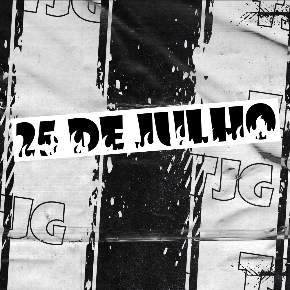 25 de Julho (Explicit)