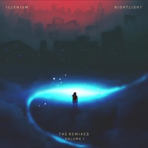 收聽ILLENIUM的Nightlight (Michael Calfan Remix)歌詞歌曲