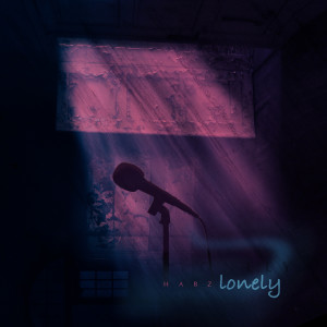 Listen to Lonely song with lyrics from Habz