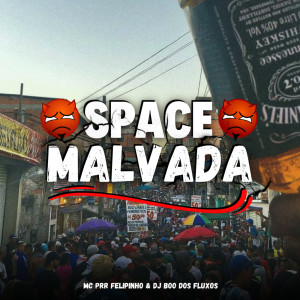 Dengarkan ESPACE MALVADA (Explicit) lagu dari Mc Prr Felipinho dengan lirik