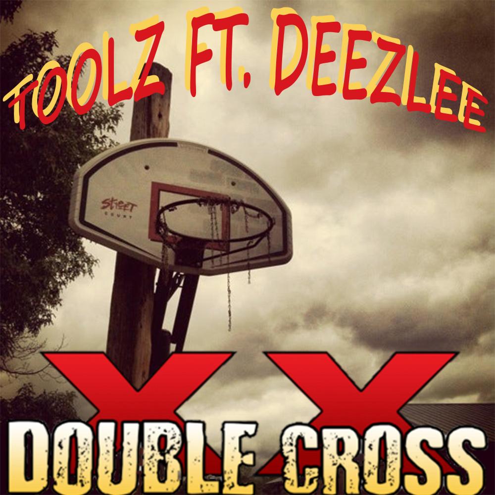 Double Cross (feat. Deezlee) (Explicit)