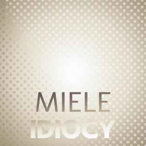 Album Miele Idiocy from Various