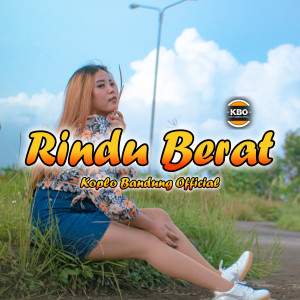 Dengarkan Rindu Berat (DJ Remix) lagu dari Echa Atmayudha dengan lirik
