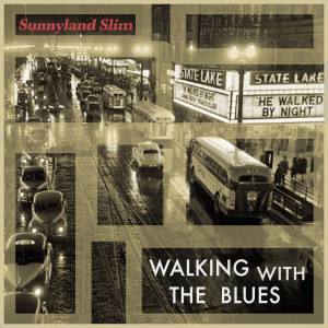 Album Walking with the Blues from Sunnyland Slim