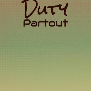 ดาวน์โหลดและฟังเพลง Duty Partout พร้อมเนื้อเพลงจาก Robbe Evee