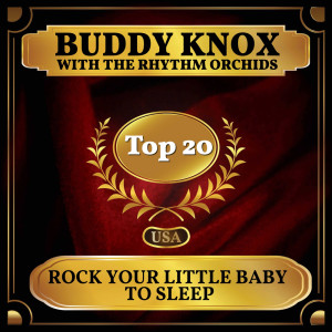 Buddy Knox的專輯Rock Your Little Baby to Sleep