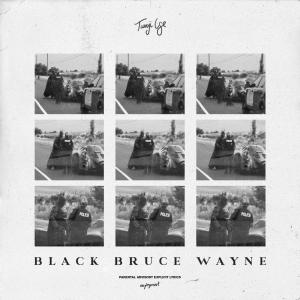 Tunji Ige的專輯Black Bruce Wayne (Explicit)