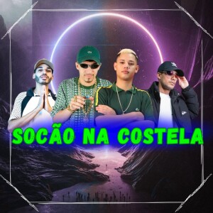 Album SOCÃO NA COSTELA (Explicit) from DJ Juninho da Vs