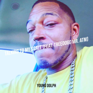 Young Dolph的专辑Talking to My Scale (Explicit)