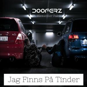 Album Jag Finns På Tinder (feat. Alexander Falck) from Dooferz