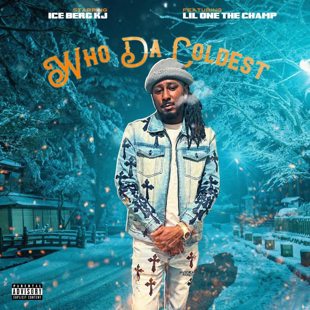 Who Da Coldest (feat. Lil One The Champ) (Explicit)