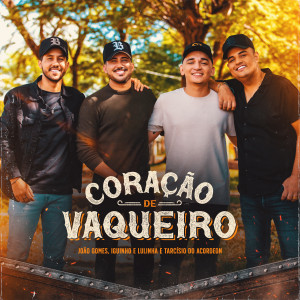 อัลบัม Coração de Vaqueiro ศิลปิน Iguinho e Lulinha