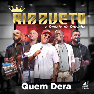 ดาวน์โหลดและฟังเพลง Quem Dera พร้อมเนื้อเพลงจาก Rizzueto