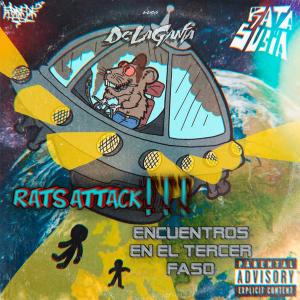 DeLaGanja的專輯RATS ATTACK: ENCUENTROS EN EL TERCER FASO (Explicit)