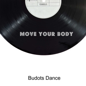 Budots Dance的專輯Move Your Body