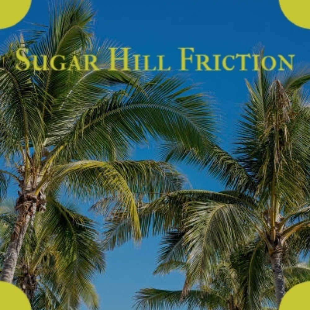 Sugar Hill Friction