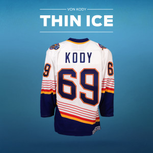 Album Thin Ice (Explicit) oleh Von Kody
