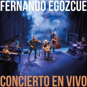Album Concierto en vivo (En Directo) oleh Fernando Egozcue