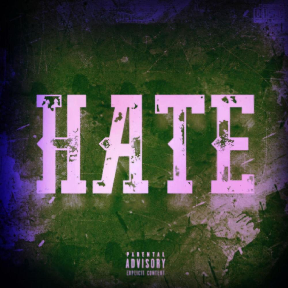 Hate (Remix|Explicit)