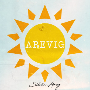 อัลบัม AREVIG ศิลปิน Silvàn Areg