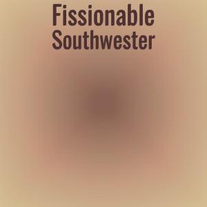 อัลบัม Fissionable Southwester ศิลปิน Various
