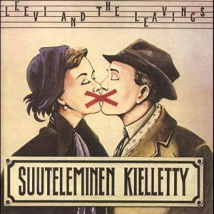 Leevi and the leavings的專輯Suuteleminen kielletty