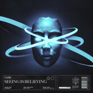 Listen to Seeing Is Believing song with lyrics from Curbi