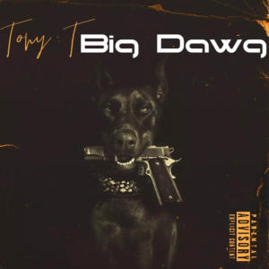 Album Big Dawg (Explicit) from Tony T