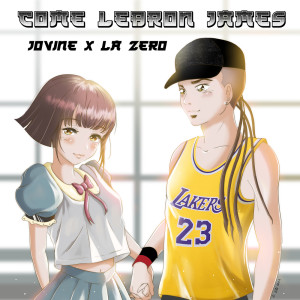 Listen to Come LeBron James song with lyrics from Jovine