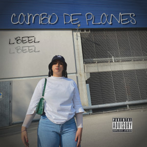 收聽L'Beel的Cambio de planes (Explicit)歌詞歌曲