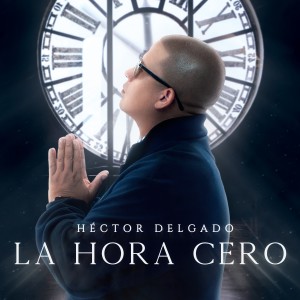 Hector Delgado的專輯La Hora Cero