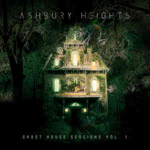 Ashbury Heights的专辑Ghost House Sessions, Vol. 1