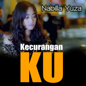 Dengarkan Kecurangan Ku lagu dari Nabilla Yuza dengan lirik