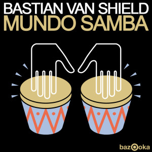 Bastian Van Shield的專輯Mundo Samba