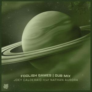 อัลบัม Foolish Games (Dub Mix) ศิลปิน Nathan Aurora