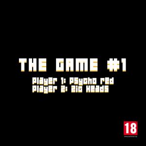 Psycho Red的專輯THE GAME#1 (feat. Zic Heads) (Explicit)