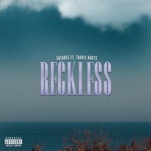 Album Reckless (feat. Travis Kr8ts) (Explicit) from Safaree