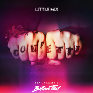 收聽Little Mix的Confetti (Billen Ted Remix)歌詞歌曲