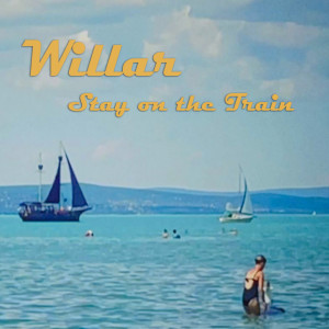 ดาวน์โหลดและฟังเพลง Stay on the Train พร้อมเนื้อเพลงจาก Willar