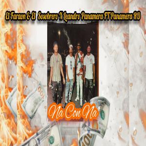 Listen to Na Con Na song with lyrics from El Faraon