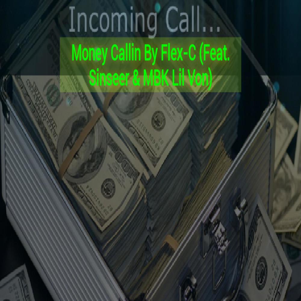 Money Callin' (feat. Sinseer & MBK Lil Von) (Explicit)
