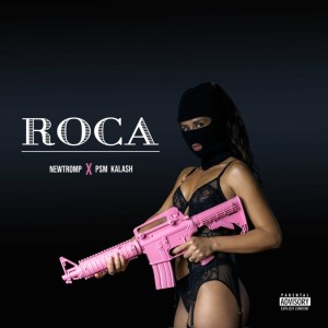 Listen to Roca (Explicit) song with lyrics from Newtromp