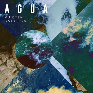 ดาวน์โหลดและฟังเพลง Agua พร้อมเนื้อเพลงจาก Martin Balseca