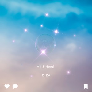 收听Riza的All I Need歌词歌曲