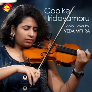 ดาวน์โหลดและฟังเพลง Gopike Hridayamoru (Violin Cover) พร้อมเนื้อเพลงจาก Veda Mithra