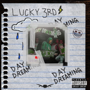 Album Day Dreaming (Explicit) from LUCKY3RD